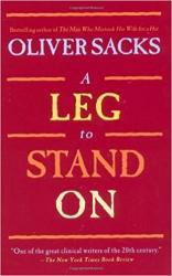 A Leg to Stand on by Oliver Sacks